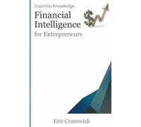 Financial intelligence for Entrepreneurs: An Intelligent Start: 1 (Accounting and Finance)