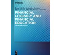 Financial Literacy and Financial Education : Theory and Survey