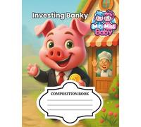 Financial Literacy for Kids: Investing Banky Composition Book