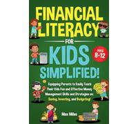 Financial Literacy For Kids, Simplified!