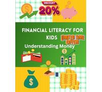 Financial Literacy For Kids: Understanding of money age 8 to 12