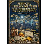 Financial Literacy for Teens Educación financiera para adolescentes