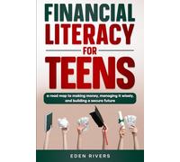 Financial Literacy for Teens: From Side Hustles to Smart Saving: Building Wealth Before Adulthood
