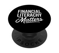 Financial Literacy Matters Funny Saying Women Men PopSockets Adhesive PopGrip
