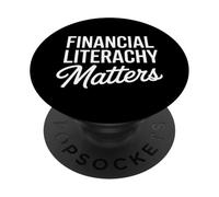 Financial Literacy Matters Funny Saying Women Men PopSockets Adhesive PopGrip