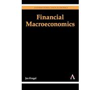 Financial Macroeconomics (Anthem Other Canon Economics)