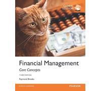 Financial Management: Core Concepts, Global Edition
