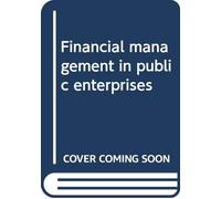 Financial management in public enterprises