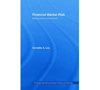 Financial Market Risk: Measurement and Analysis (Routledge International Studies in Money and Banking)