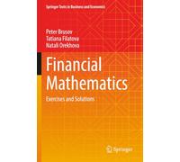 Financial Mathematics: Exercises and Solutions (Springer Texts in Business and Economics)