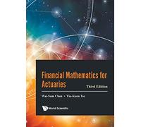 Financial Mathematics for Actuaries: 3rd Edition