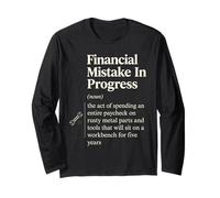 Financial Mistake in Progress Dictionary Meaning Long Sleeve T-Shirt