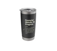 Financial Mistake in Progress Dictionary Meaning Stainless Steel Insulated Tumbler