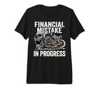 Financial Mistake in Progress Motorbike Lover Funny Mechanic Premium T-Shirt