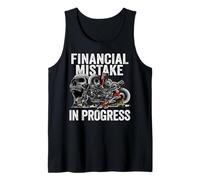 Financial Mistake in Progress Motorbike Lover Funny Mechanic Tank Top