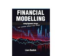 Financial Modelling using Dynamic Arrays: Let Lambdas Extend Your Range
