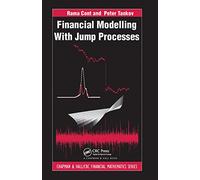 Financial Modelling with Jump Processes: 2 (Chapman and Hall/CRC Financial Mathematics Series)
