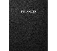 Financial Organizer: A Personal and Business Finance Planner for Budgeting, Expense Tracking, Tax Planning, Passive Income, Investing and Wealth Building