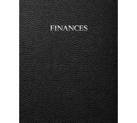 Financial Organizer: A Personal and Business Finance Planner for Budgeting, Expense Tracking, Tax Planning, Passive Income, Investing and Wealth Building