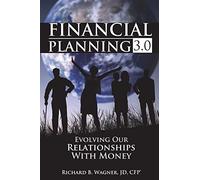 Financial Planning 3.0 – Evolving Our Relationships with Money – Outskirts Press