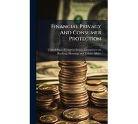Financial Privacy And Consumer Protection