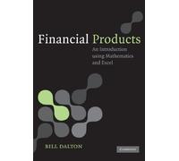 Financial Products: An Introduction Using Mathematics and Excel
