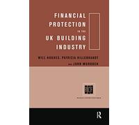 Financial Protection in the UK Building Industry: Bonds, Retentions and Guarantees