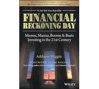 Financial Reckoning Day: Memes, Manias, Booms & Busts ... Investing In the 21st Century (Agora)