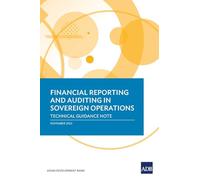 Financial Reporting and Auditing in Sovereign Operations: Technical Guidance Note
