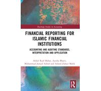 Financial Reporting for Islamic Financial Institutions : Accounting Standards, Interpretation and Application