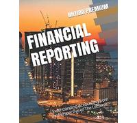 FINANCIAL REPORTING: Understanding Accounting from the Perspective of The Lecturer