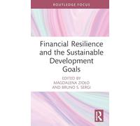 Financial Resilience and the Sustainable Development Goals (Routledge Focus on Economics and Finance)