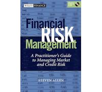 Financial Risk Management: A Practitioner′s Guide to Managing Market and Credit Risk (with CD-ROM) (Wiley Finance)
