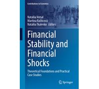 Financial Stability and Financial Shocks : Theoretical Foundations and Practical Case Studies
