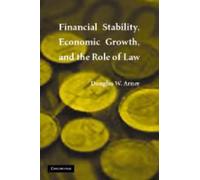 Financial Stability, Economic Growth, and the Role of Law