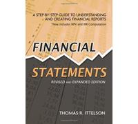 { Financial Statements: A Step-By-Step Guide to Understanding and Creating Financial Reports (Revised, Expanded) Paperback } Ittelson, Thomas R ( Author ) Aug-01-2009 Paperback