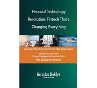 Financial Technology Revolution: Fintech That`s Changing Everything