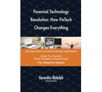 Financial Technology Revolution: How FinTech Changes Everything