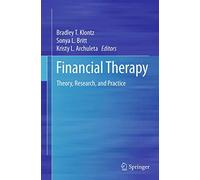 Financial Therapy: Theory, Research, and Practice