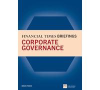 Financial Times Briefing on Corporate Governance, The (Financial Times Series)