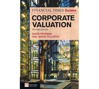 The Financial Times Guide to Corporate Valuation – Financial Times Series – 2nd edition