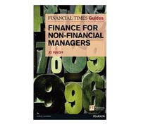 Financial Times Guide to Finance for Non-Financial Managers, The