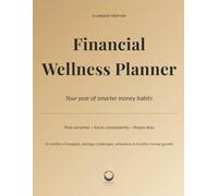 Financial Wellness Planner - Monthly Budget Planner & Savings Tracker | 12-Month Guided Planner, Bill Trackers, Mood Logs & Reflection Prompts: Your ... smarter • save consistently • stress less