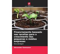 Financiamento baseado nas receitas para o crescimento das pequenas e médias empresas: Nova abordagem