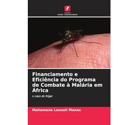 Financiamento e Eficiência do Programa de Combate à Malária em África: o caso do Níger
