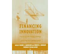 Financing Innovation in the United States, 1870 to the Present (The MIT Press)