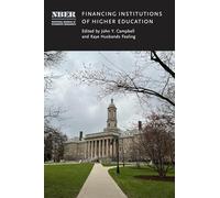 Financing Institutions of Higher Education (National Bureau of Economic Research Conference Report)