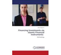 Financing Investments via Islamic Financial Instruments: Methodology
