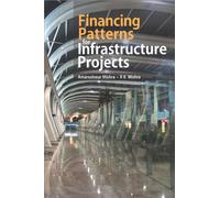 Financing Patterns for Infrastructure Projects