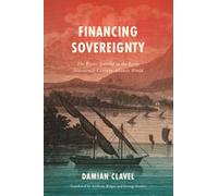 Financing Sovereignty: The Poyais Scandal in the Early Nineteenth-Century Atlantic World